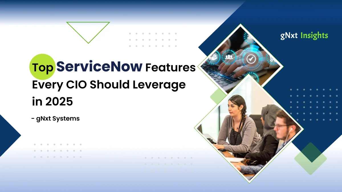 Blog banner depicting top ServiceNow features for CIO's to leverage in 2025