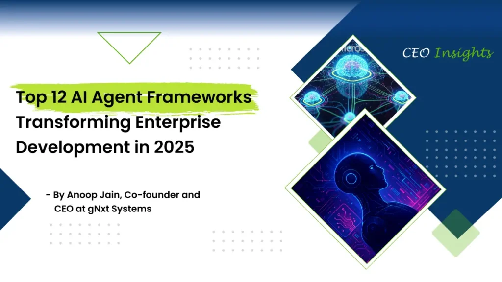 Top 12 AI Agent Frameworks Transforming Enterprise Development in 2025