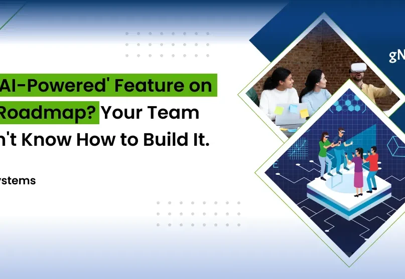 Banner image: That 'AI-Powered' Feature on Your Roadmap? Your Team Doesn't Know How to Build It.