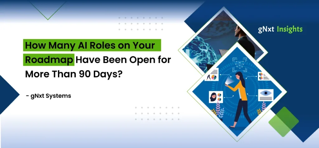 How Many AI Roles on Your Roadmap Have Been Open for More Than 90 Days?
